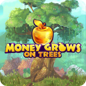 MONEY GROWS ON TREES