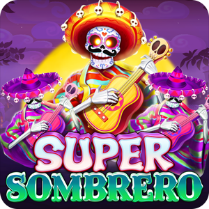 SUPER SOMBRERO