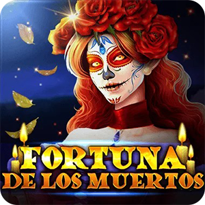 FORTUNA DE LOS MUERTOS