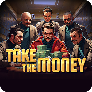 TAKE THE MONEY